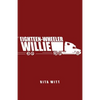 Eighteen-Wheeler Willie - Paperback
