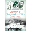 Early Skiing on Snoqualmie Pass - Paperback