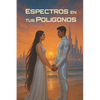 Espectro Polígono: La Frecuencia de tu Amor es Real - Paperback