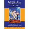 Cracking the High-Performance Team Code: Action Steps for Building Turbocharged Teams - Paperback