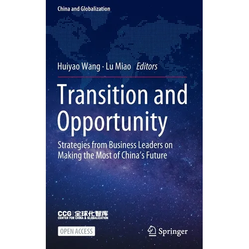 Transition and Opportunity: Strategies from Business Leaders on Making the Most of China's Future - Hardcover