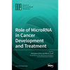 Role of MicroRNA in Cancer Development and Treatment - Hardcover