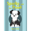 Sparky and the Pond - Hardcover