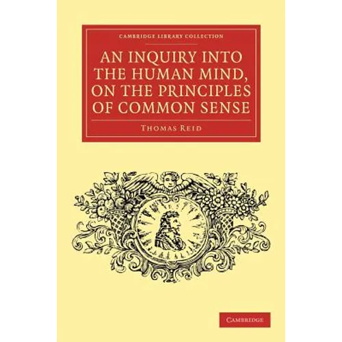 An Inquiry Into the Human Mind, on the Principles of Common Sense - Paperback