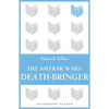 The Amtrak Wars: Death-Bringer: The Talisman Prophecies 5 - Paperback
