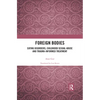 Foreign Bodies: Eating Disorders, Childhood Sexual Abuse, and Trauma-Informed Treatment - Paperback