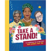 Take a Stand!: An Inspirational Fill-In Book about Your Heroes and You - Hardcover