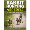 Rabbit Hunting Made Simple: 21 Steps to Rabbit Hunting Success - Paperback
