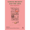 Samuel Beckett and the Arts: Italian Negotiations - Hardcover