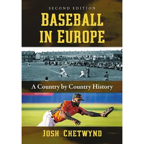 Baseball in Europe: A Country by Country History, 2d ed. - Paperback