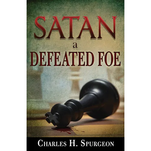 Satan, a Defeated Foe - Paperback