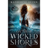 On These Wicked Shores - Paperback