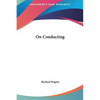 On Conducting - Hardcover