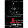 A Judge's Odyssey: From Vermont to Russia, Kazakhstan, and Georgia, Then on to War Crimes and Organ Trafficking in Kosovo - Paperback