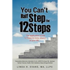 You Can't Half Step the 12 Steps - Paperback