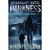 Straight Into Darkness - Paperback