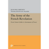 The Army of the French Revolution: From Citizen-Soldiers to Instrument of Power - Paperback