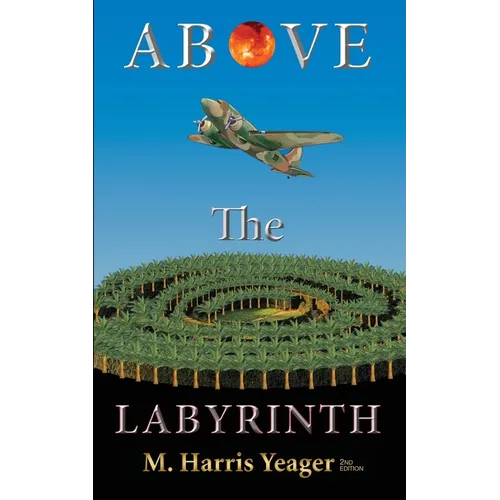 Above The Labyrinth: 2nd Edition - Paperback
