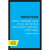 Printed Poison: Pamphlet Propaganda, Faction Politics, and the Public Sphere in Early Seventeenth-Century France - Paperback