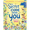 The Secret Code Inside You: All about Your DNA - Hardcover