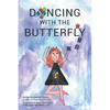 Dancing with the Butterfly - Paperback
