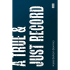 A True & Just Record - Paperback
