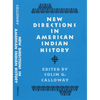 New Directions in American Indian History: Volume 1 - Paperback