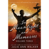 In Moonlight and Memories: Volume Three - Paperback