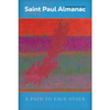Saint Paul Almanac Volume 13: A Path to Each Other - Paperback