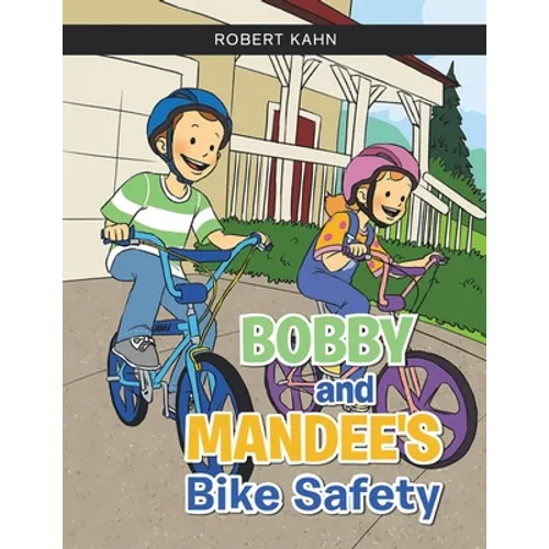 BOBBY AND MANDEE'S Bike Safety - Paperback