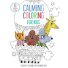 Calming Coloring for Kids: (Mindful Coloring Books) - Paperback