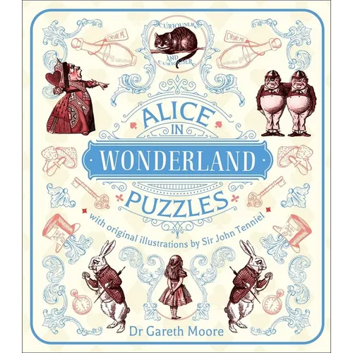 Alice in Wonderland Puzzles: A Puzzle Book with Original Illustrations by Sir John Tenniel - Paperback