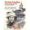 The Great Train Race: The Day Trottin' Sally Beat the Carolina Special - Paperback