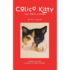 Calico Kitty: Cali Finds a Home - Hardcover