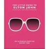 The Little Guide to Elton John: Wit, Wisdom and Wise Words from the Rocket Man - Hardcover