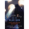 A Sister Eve and the Blue Nun - Paperback