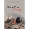 Back-Porch Theology - Hardcover