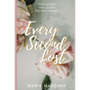 Every Second Lost: A gripping and emotional drama about friendship and family, perfect for fans of Diane Chamberlain and Jodi Picoult - Paperback