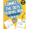 Connect the Dots Coloring book for Preschoolers ages 4-5: dot to dot and coloring book for prek, preschoolers, toddlers and kids - Boys ad Girls. - Paperback