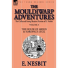The Collected Young Readers Fiction of E. Nesbit-Volume 3: The Mouldiwarp Adventures-The House of Arden & Harding's Luck - Paperback
