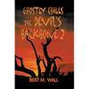 Ghostly Chills: The Devil's Backbone 2 - Paperback