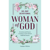 Woman of God: 60-Day Devotional - Paperback