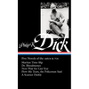 Philip K. Dick: Five Novels of the 1960s & 70s (Loa #183): Martian Time-Slip / Dr. Bloodmoney / Now Wait for Last Year / Flow My Tears, Thepoliceman S - Hardcover