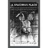 A Spacious Place: "You have not given me into the hands of the enemy but have set my feet in a spacious place." Psalm 31:8 - Paperback