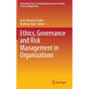 Ethics, Governance and Risk Management in Organizations - Hardcover