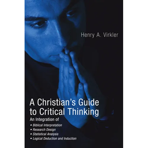 A Christian's Guide to Critical Thinking - Paperback