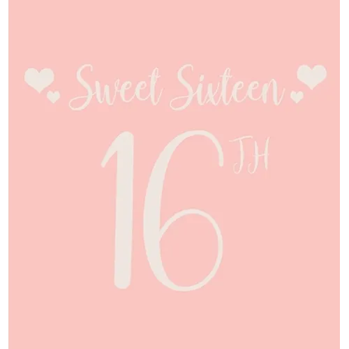 Happy 16th Birthday Guest Book (Hardcover): Sweet Sixteen Guest book, party and birthday celebrations decor, memory book, 16th birthday, happy birthda - Hardcover