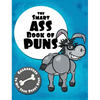 The Smart Ass Book of Puns: Guaranteed to hit your punny bone! - Hardcover