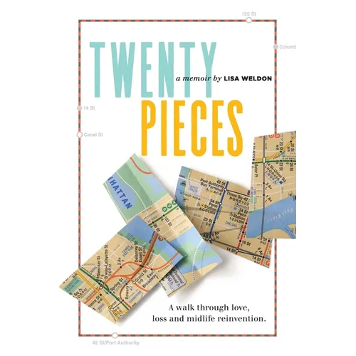 Twenty Pieces: A walk through love, loss and midlife reinvention - Paperback