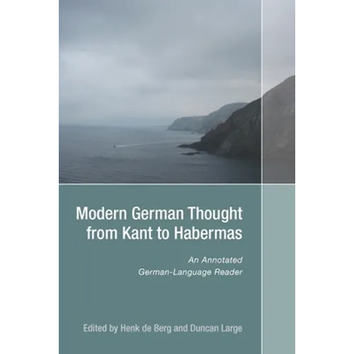 Modern German Thought from Kant to Habermas: An Annotated German-Language Reader - Paperback